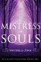 [Prophecy of the Sisters Novellas 02] • Mistress of Souls · A Prophecy of the Sisters Novella